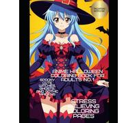 Anime Halloween Coloring Book for Adults: Spooky Cute Witches, Ghosts, and Gothic Maidens | Stress Relieving Coloring Pages No 1: Unique Manga-Style ... Single-Sided Pages to Prevent Bleed-Through