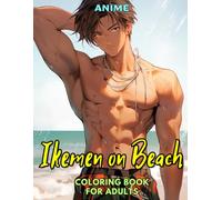 Anime: Ikemen on Beach: Coloring Book for Adults: Grayscale Images