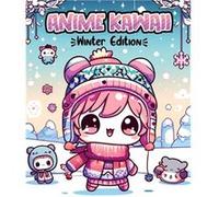 Anime Kawaii Winter Edition Featuring charming scenes and adorable characters this collection is perfect for finding bliss and relaxation during the cold Emilio Cohen ArtEmilio Cohen Art (Auteur)