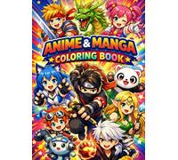 Anime & Manga Malbuch: 120 kreative Anime- & Manga-Motive - Von leicht etailliert