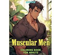 Anime: Muscular Men: Coloring Book for Adults: Grayscale Images