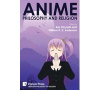 Anime, Philosophy and Religion