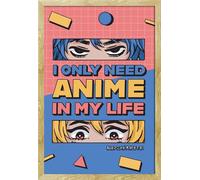 Anime - Poster - All I need is Anime + cadre amovible, Shinsuke® Maxi MDF hêtre, vitre acrylique