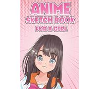 Anime Sketch Book For A Girl