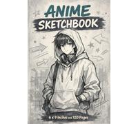 Anime Sketchbook - Art Journal | 6 x 9 Inches | 120 Pages of Bordered Sketch Paper for Anime & Manga Artists: Street-Inspired Sketch Notebook for Otakus and Creative Drawing