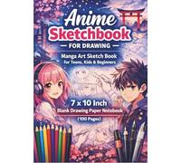Anime Sketchbook for Drawing: Manga Art Sketch Book for Teens, Kids & Beginners | 7 x 10 Inch Blank Drawing Paper Notebook (100 Pages): Perfect for ... and Creative Art with Pencils and pen