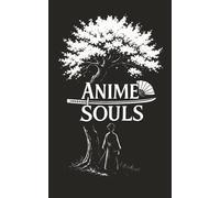 Anime Souls: A Poetry Book for Anime & Manga Fans: 60 Illustrated Poems Celebrating Otaku Culture, Nostalgia, and the Magic of Fantasy Worlds