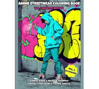 Anime Streetwear Coloring Book - Vol. 2 Graffiti Edition: 50 Urban Streetwear Designs - Single-Sided & Marker-Friendly Coloring Pages