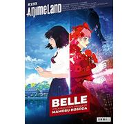 AnimeLand 237 Belle: Belle, le nouveau conte magique de Mamoru Hosoda