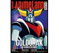 AnimeLand 253 Goldorak 50e anniversaire - Team AnimeLand - Ynnis Editions - broché - Revue