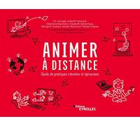 Animer à distance: Guide de pratiques robustes et éprouvées