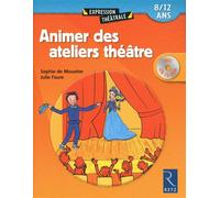Animer des ateliers théâtre (+ CD-Rom) 1 cd-rom inclus - Julie Faure - Retz Eds - Livre CD-ROM - Guide CD