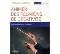 Animer des réunions de créativité Yaël Hanouna-Gabison (Auteur)