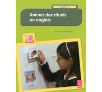 Animer des rituels en anglais : Cycles 2 et 3 (1DVD)