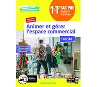 Animer et gérer l'espace commercial - Bloc 4A - 1re, Tle Bac Pro Métiers du commerce et de la vente (MCV) (2020) - Pochette élève