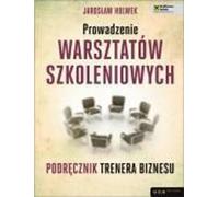 Animer l'atelier de formation - Jarosław Holwek (Buch auf Polnisch)