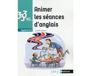 Animer les séances d'anglais Claude Hameau (Auteur), Colette Samson (Auteur)