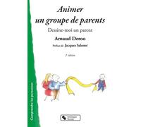 Animer Un Groupe De Parents - Dessine-Moi Un Parent