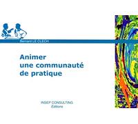 Animer une communauté de pratique