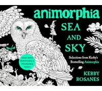 Animorphia Sea and Sky: Selections from Kerby's Bestselling Animorphia