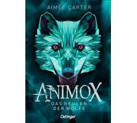 Animox 01. Das Heulen der Wölfe