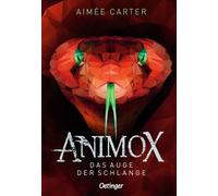 Animox 02. Das Auge der Schlange: Das Auge der Schlange