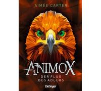 Aimée Carter – Animox 05: Der Flug des Adlers – allemand – Neuf