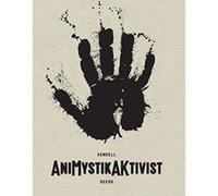 AniMystikAKtivist: Between Traditional and the Contemporary in African Art - [Version Originale] Inconnu (Auteur)