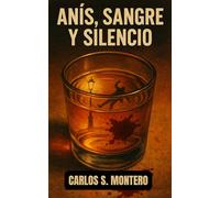 Anis, Sangre y Silencio: Una novela negra en el Madrid de la posguerra