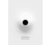 Anish Kapoor Untrue Unreal /anglais