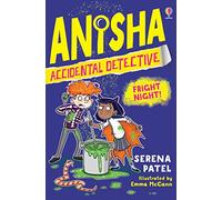 Anisha, Accidental Detective: Fright Night – 6 – Usborne