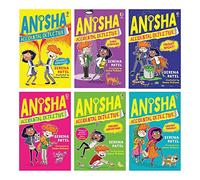 Anisha, Collection de livres de la série 6 de détective accidentel par Serena Patel (Détective accidentel, École annulée, Granny Trouble, Show Stoppers, Holiday Adventure & Fright Night)