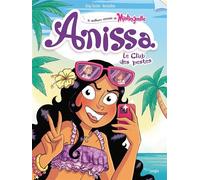 Anissa - Tome 3 Le Club des pestes - Greg Tessier - Jungle - cartonné - Bande dessinée jeunesse
