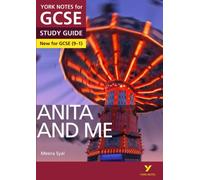 Anita And Me York Notes Gcse English Literature Study Guide - For 2025, 2026 Exams