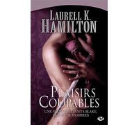 Laurell K. Hamilton – Anita Blake, Tome 1 : Plaisirs coupables – Roman – Poche