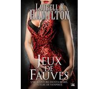 Anita Blake T17 Jeux de fauves: Anita Blake