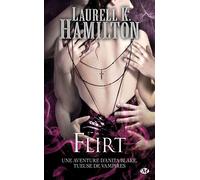 Laurell K. Hamilton – Anita Blake, Tome 18 : Flirt – Roman – Poche – Milady