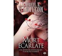 Anita Blake, T25 : Mort écarlate