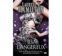Anita Blake, T27 : Jeu dangereux