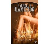 Laurell K. Hamilton – Anita Blake, Tome 7 : Offrande Brûlée – Poche