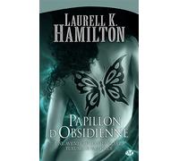Anita Blake, T9 : Papillon d'Obsidienne - Laurell K. Hamilton - Milady - Poche - Roman