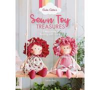 Anita Catita's Sewn Toy Treasures: 15 Easy Patterns Bursting With Charm