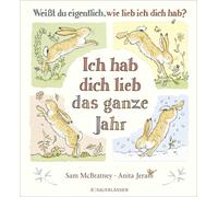 Anita Jeram Sam Weißt du eigentlich, wie lieb ich dich hab? Ich hab dich (Relié)
