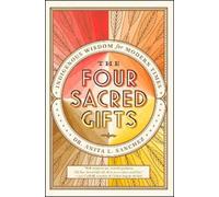 Anita L. Sanchez The Four Sacred Gifts (Poche)