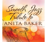 Smooth Jazz Tribute to Anita Baker