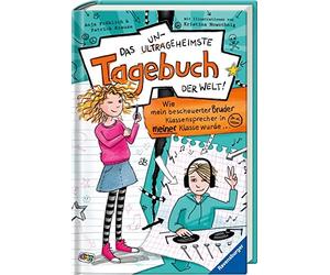 Anja Fröhlich P Das ungeheimste Tagebuch der Welt, Band 1: Wie mein bes (Relié)