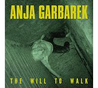Anja garbarek - Will to walk