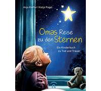 Anja Kieffer Katja Pagel Omas Reise zu den Sternen (Relié)