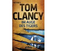 Anja Schünemann Tom C Im Auge des Tigers: Thriller (Jack Ryan, Ban (Poche)
