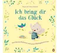Anjana Gill Ani Ich bring dir das Glück - Vom kleinen Elefanten und sein (Relié)